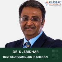 Best Neurosurgeon Global hospital Chennai